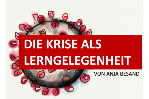 Thema des Monats: Die Krise als Lerngelegenheit